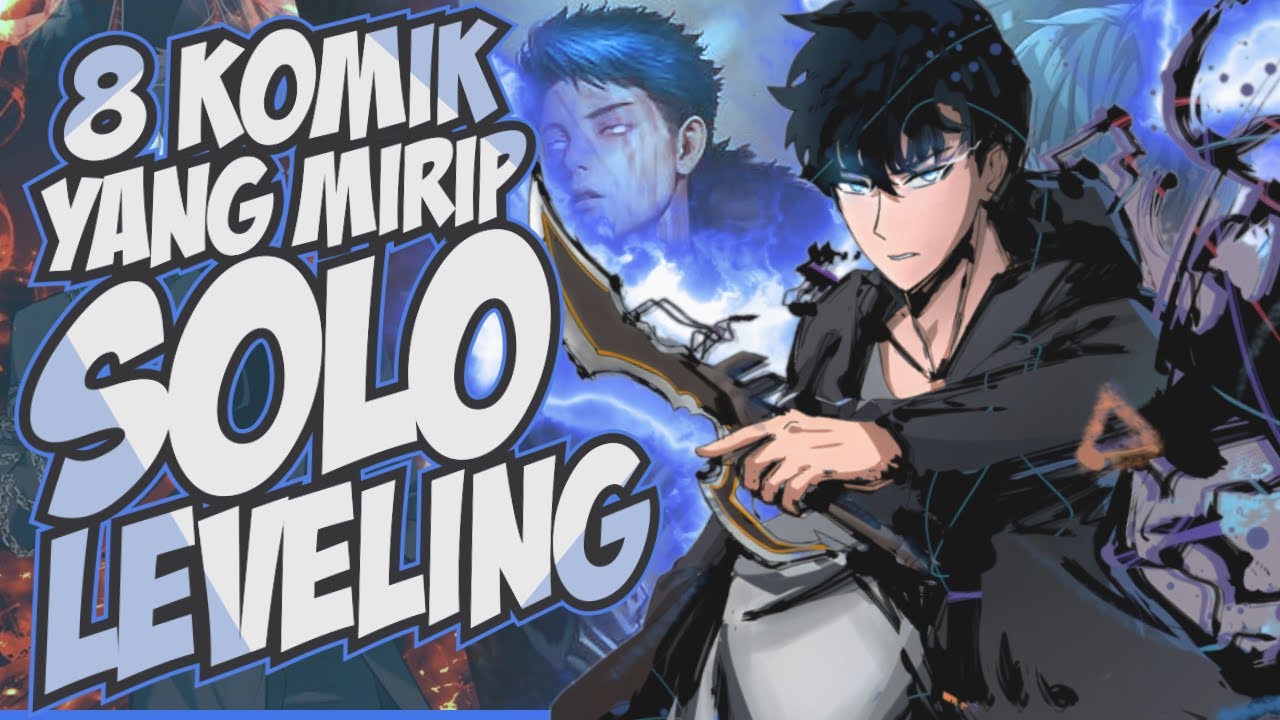 8 Komik Yang Mirip Dengan Solo Leveling Youtube