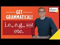 Get Grammatical! Learn About i.e., e.g., and etc. for the SAT, ACT, GMAT, GRE...and Life