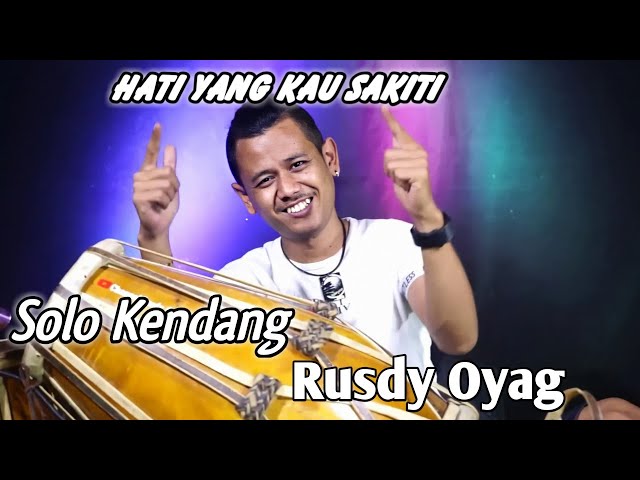 Solo Kendang Rusdy Oyag II Hati Yang Kau Sakiti ( Rossa ) class=