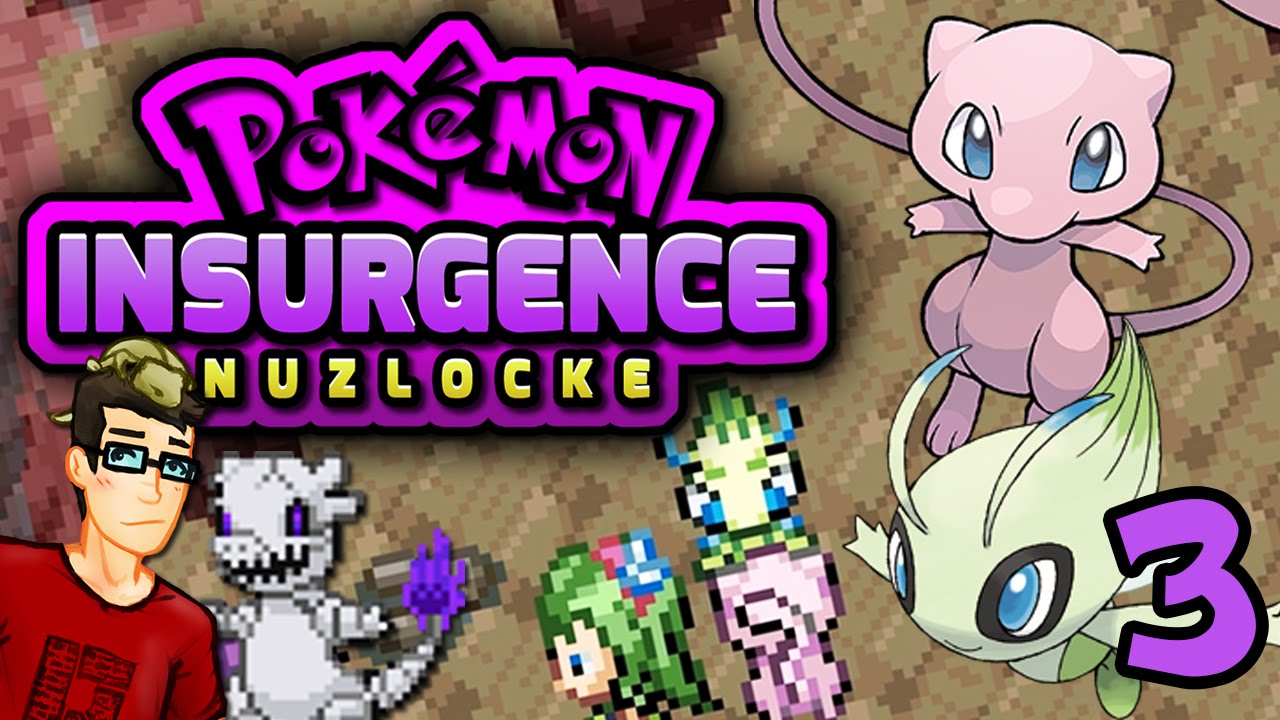 Pokemon Insurgence Nuzlocke CHOSEN ONES Episode 3 YouTube