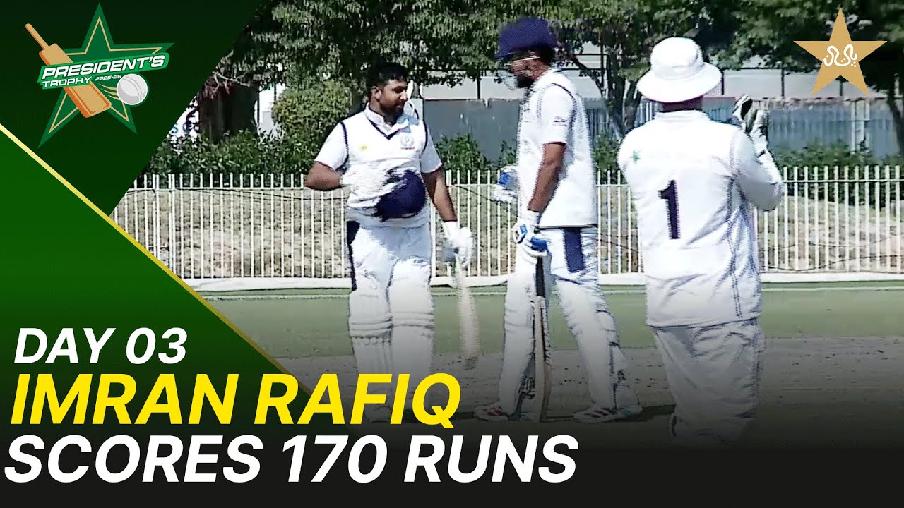 Imran Rafiq Scores 170 Runs | PTV vs KRL | President Trophy | 2025-26 ...