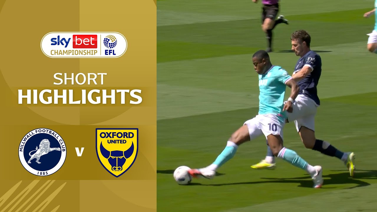 [Highlight] EFL Championship : Millwall vs Oxford United (02-05-69)