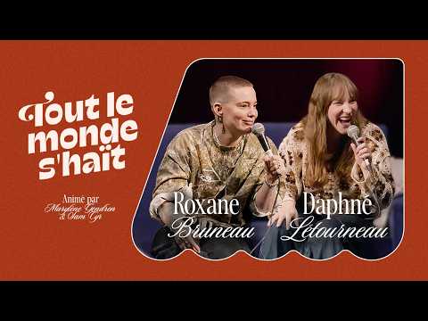 Tout le monde s'haït - Roxane Bruneau et Daphné Létourneau ( Live au Zénith de St-Eustache! )