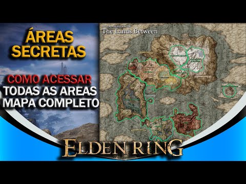 Elden Ring- Mapa completo !! [COMO CHEGAR EM TODAS AS AREAS SECRETAS]