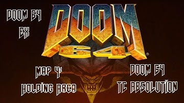 Doom 64 EX vs Doom 64 TC Absolution - Map 4: Holding Area (I Own Doom)