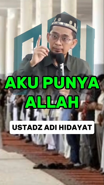 I HAVE GOD | USTADZ ADI HIDAYAT #shorts #ustadzadihidayat #sermon