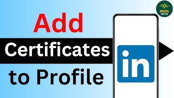 How To Add Certificates To Your Linkedin Profile ?