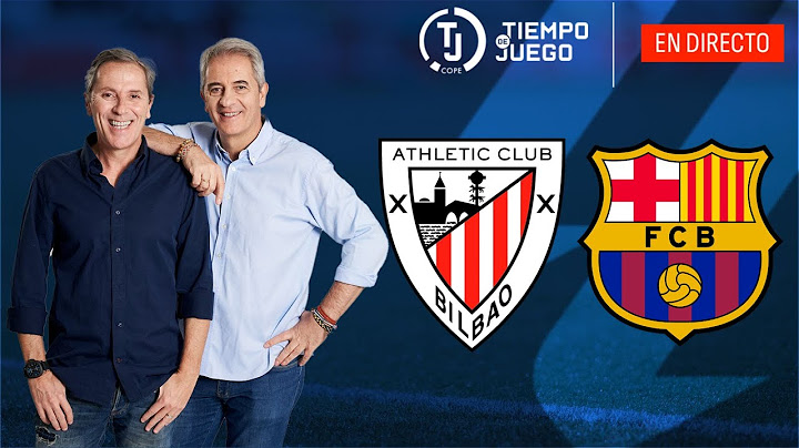 DIRECTO: ATHLETIC CLUB VS FC BARCELONA | LA LIGA | EN VIVO | Tiempo de Juego COPE