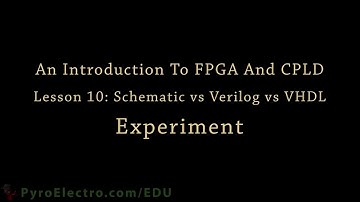 Lesson 10   VHDL vs Verliog vs Schematic 1