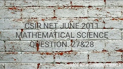 CSIR NET JUNE 2011 MATHS SOLUTION