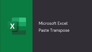 Copy and Paste with Transpose! Microsoft Excel Quick Tip