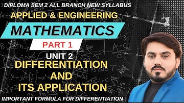 DIPLOMA SEM 2 MATHEMATICS || DIFFERENTIATION & ITS APPLICATION  || PART 1 || APPLIED MATHEMATICS