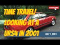 Traveling Back To 2001... To Buy An UrS4?