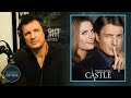 Nathan fillion breaks down what made castle so stressful to shoot insideofyou castle