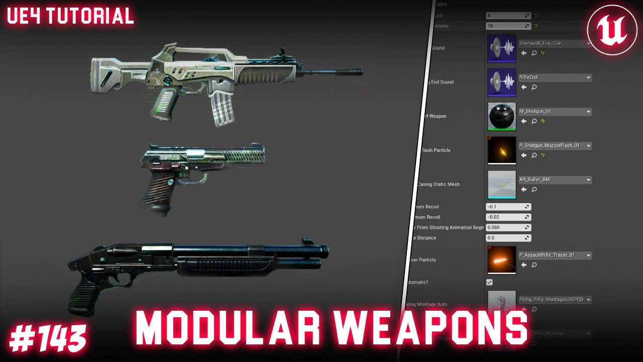 UE4: TUTORIAL #143 | Modular Weapons - YouTube