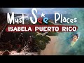 6 Must Visit Incredible Places in Isabela Puerto Rico | Travel Guide 2021