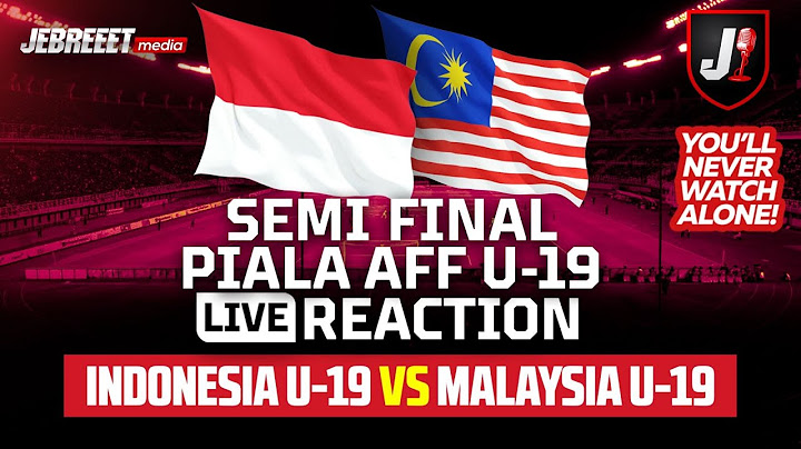 🔴INDONESIA VS MALAYSIA - SEMIFINAL AFF U-19 - LIVE REACTION