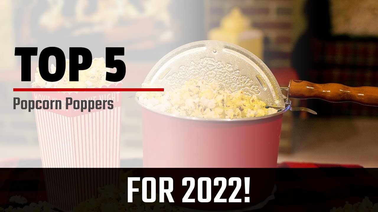 Top 5 Popcorn Poppers 2022 YouTube