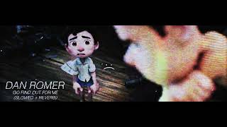 DAN ROMER -  GO FIND OUT FOR ME - DISNEY LUCA SOUNDTRACK (SLOWED + REVERB)
