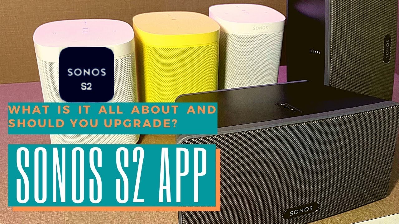 Sonos S2 Update