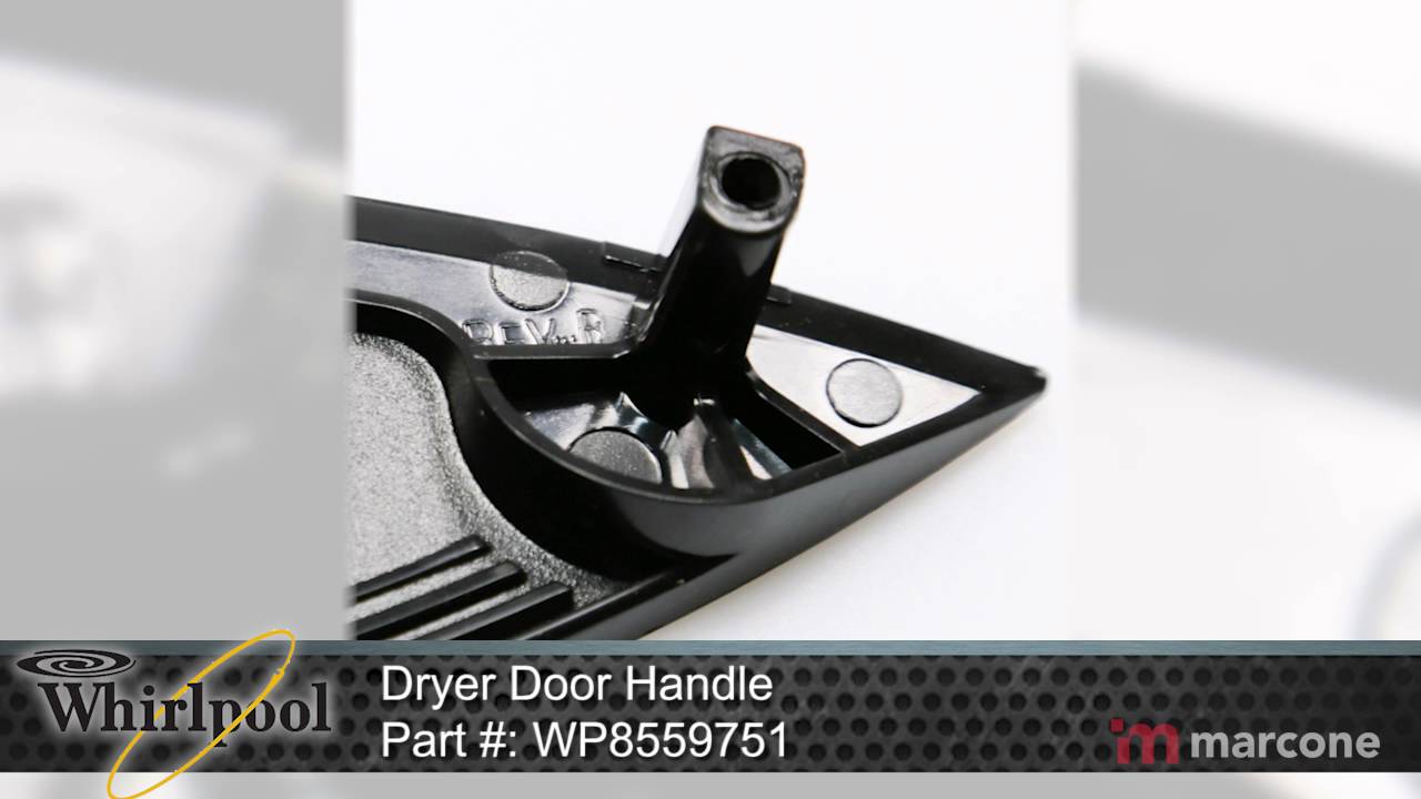 Whirlpool Dryer Door Handle Part WP8559751 YouTube