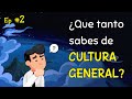 Preguntas de CULTURA GENERAL | CULTURIZATE [Ep.2]