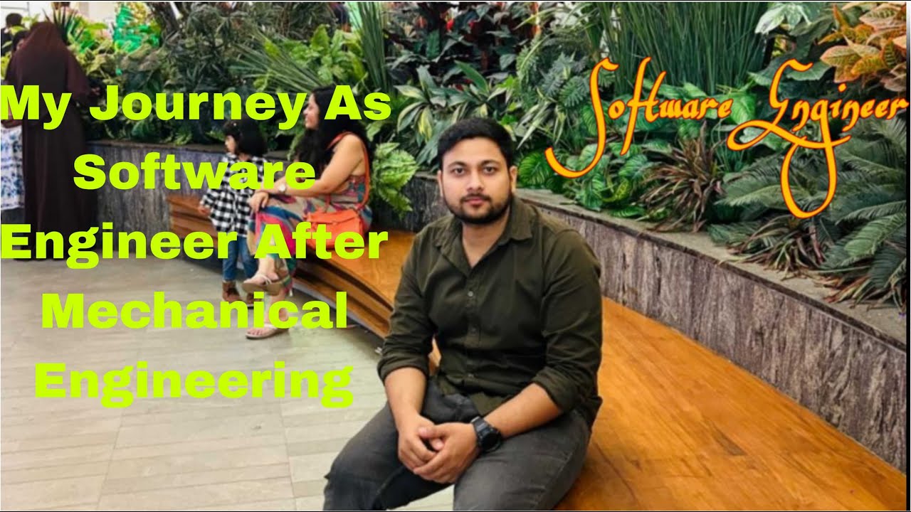How I got Software Engineer Job after my Mechanical Engineering Degree ...