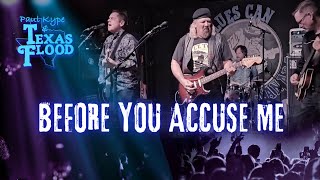 Before You Accuse Me (Bo Diddley) - Paul Kype and Texas Flood