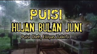 PUISI HUJAN BULAN JUNI Karya Elliyas Zulkifli @kampunglangit
