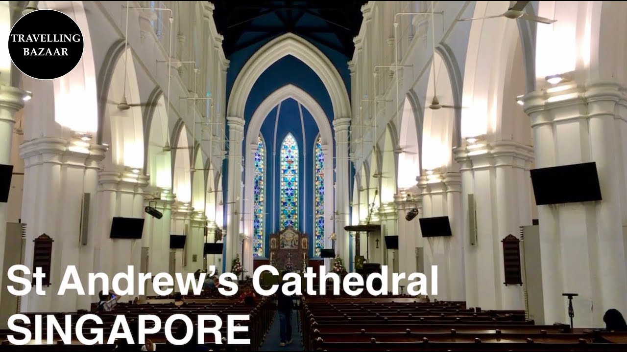 🌎 St. Andrew's Cathedral | Singapore