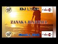 ZANAKA ZANAKA JEAN PAUL REMIX BY LYAP 2026 ZANAKA ZANAKA JEAN PAUL REMIX BY LYAP 2026