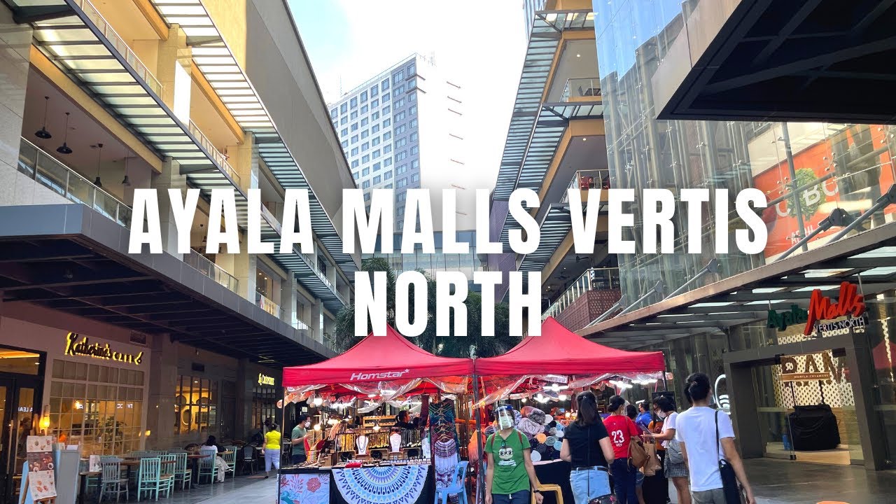 4K  Ayala Malls Vertis North Mall Walking Tour   QC Philippines May 2021