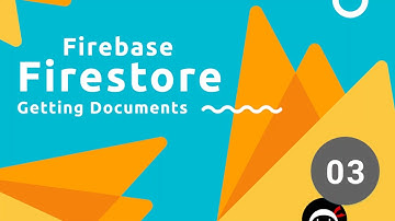 Firebase Firestore Tutorial #3 - Getting Documents