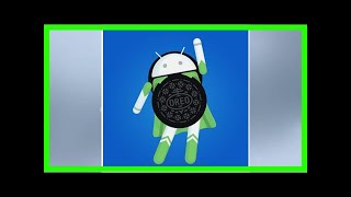 Android oreo 8.1 is officially released, here are all the new features