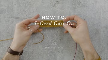 Hoe te breien: I-Cord opzetten | Brooklyn Tweed