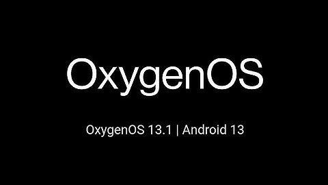 Oxygen OS 13.1 | OnePlus Rolling out OxygenOS 13.1 for 8T, 9 Series, 10 Series, 11Series