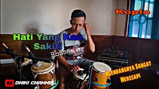 Download lagu Hati Yang Kau Sakiti (Rossa) || Cover kendang Dhiki