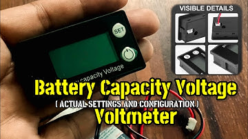 BATTERY CAPACITY VOLTAGE Voltmeter (Actual Setup and Configuration)
