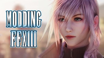 Modding Final Fantasy XIII: Create the Ultimate FF13 experience