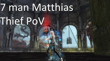 Gw2 [qT] 7 Man Matthias 8:05 min (Thief PoV)