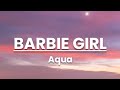 Aqua - Barbie girl (Lyrics)