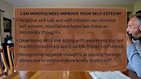 Can Mindfulness Improve Your Self-esteem? - The Personal Growth Path