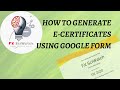 How to Generate E-Certificate using Google Form || E-Certificates using ...