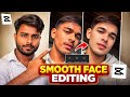 CapCut 4K Face Smooth | Skin को Clear और Shiny कैसे करें?