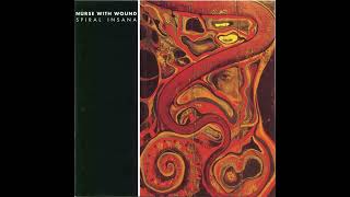 Nurse With Wound - Spiral Insana