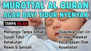 RUQYAH BAYI SUSAH TIDUR DAN REWEL 💙