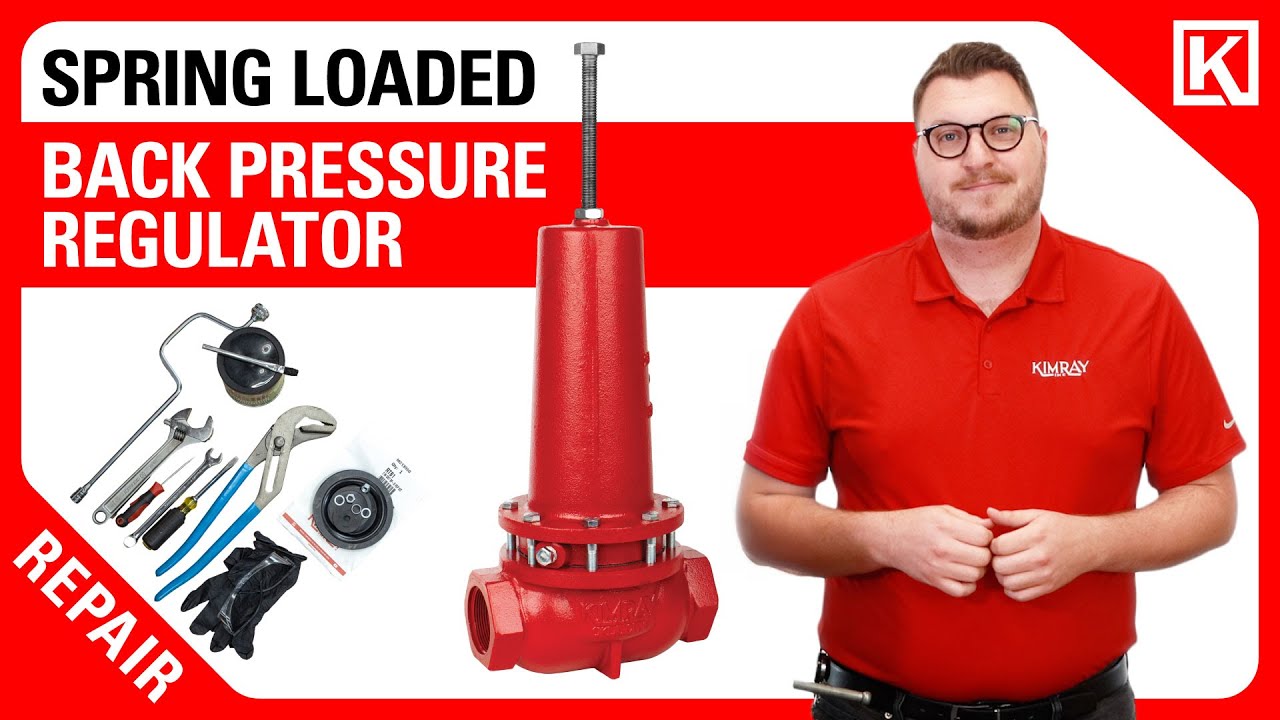 Kimray Spring Loaded Back Pressure Regulator Repair 🔧 [Standard and Non