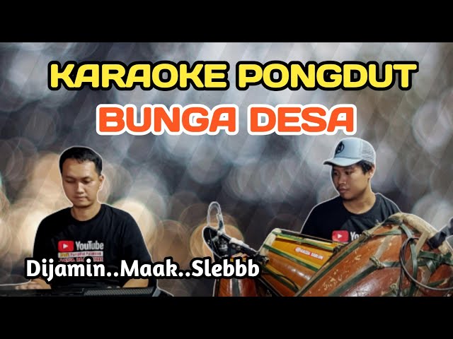 BUNGA DESA - KARAOKE PONGDUT class=