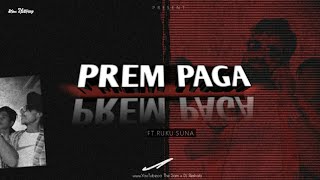 Prem Paga - Ruku Suna & Sipra ( Sambalpuri Remix ) The Sam X Dj Reshab