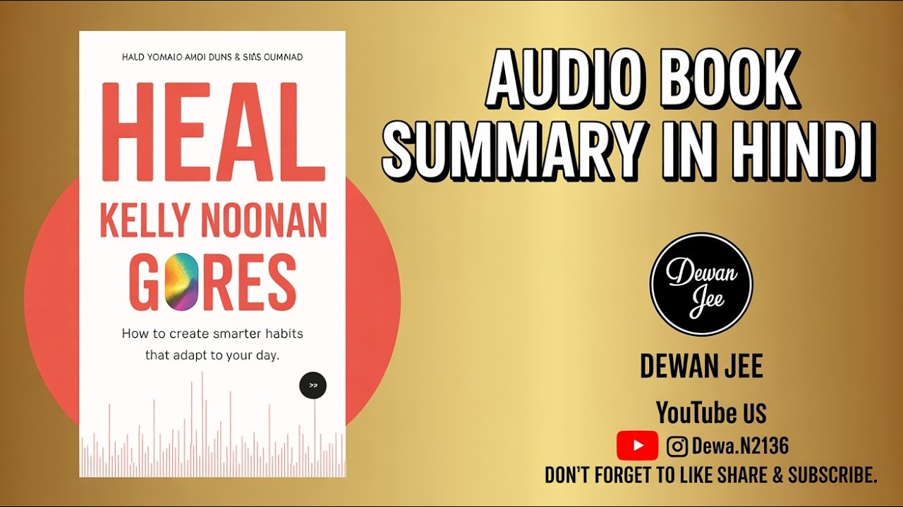 Heal Yourself in 10 Minutes! Unlock Healing Secrets from Heal by Kelly Noonan Gores in Hindi